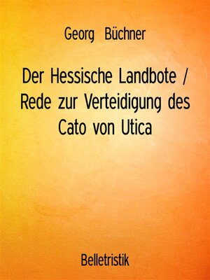 cover image of Der Hessische Landbote / Rede zur Verteidigung des Cato von Utica
